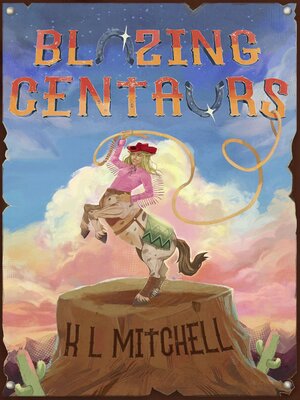 cover image of Blazing Centaurs